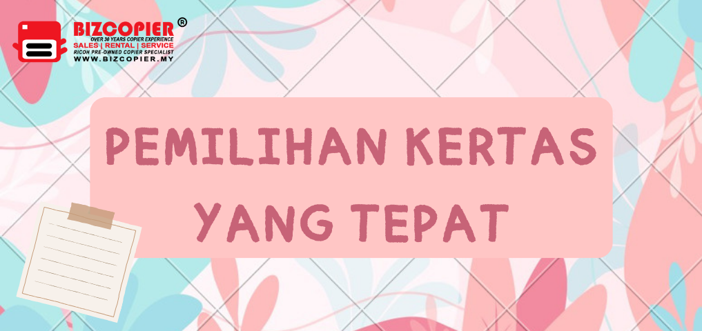 PEMILIHAN KERTAS YANG TEPAT
